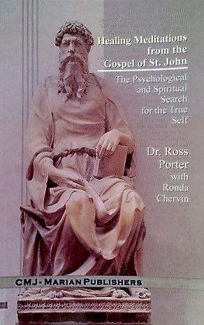 Healing Meditations from the Gospel of St. John