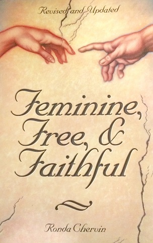 Feminine, Free and Faithful