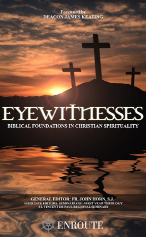 Eyewitnesses: Biblical Foundations in Christian Spirituality