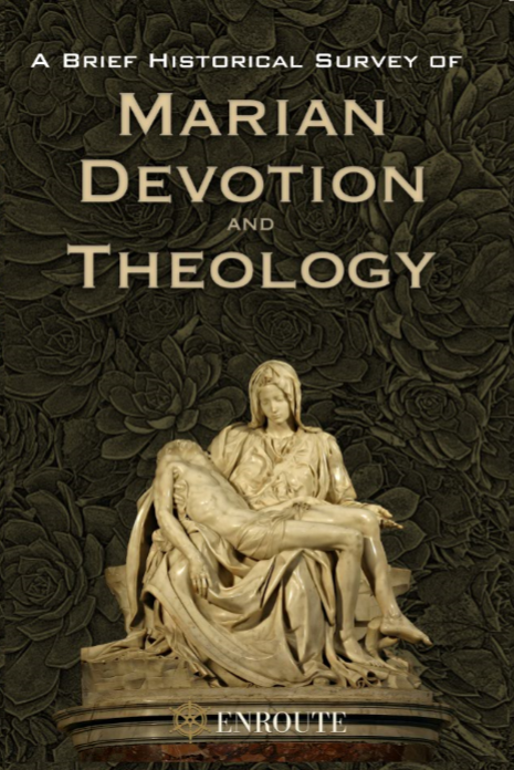 A Brief Historical Survey of Marian Devotion and Theology by Fr. Peter Samuel Kucer, MSA