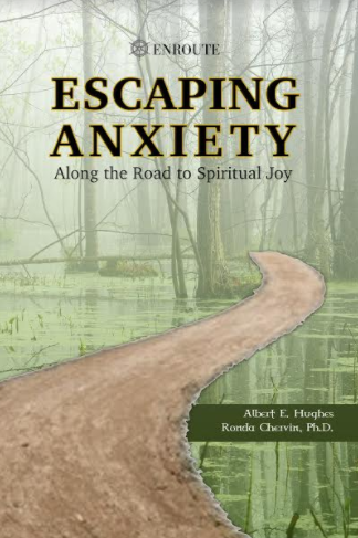 Escaping Anxiety: Along the Road to Spiritual Joy