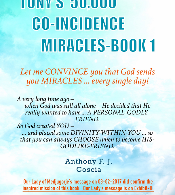 Tony’s 50,000 Co-Incidence Miracles