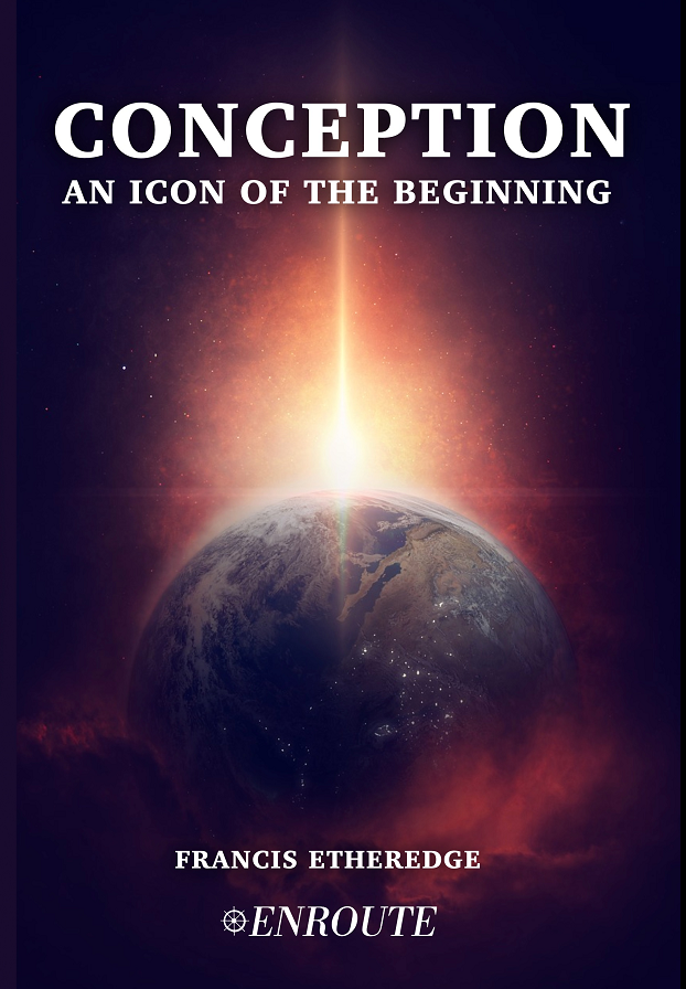 Conception: An Icon of the Beginning, authored by Francis Etheredge