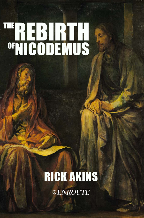 The Rebirth of Nicodemus, authored by Rick Akins