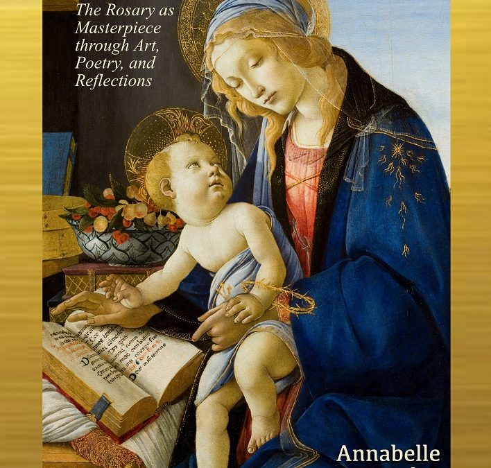 Sacred Braille: The Rosary as Masterpiece through Art, Poetry, and Reflections