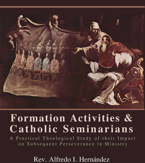 Formation Activities and Catholic Seminarians by Rev. Alfredo I. Hernandez