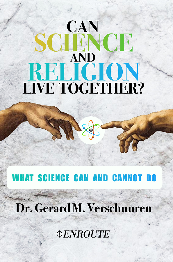 Can Science and Religion Live Together? What Science Can and Cannot Do by Gerard Verschuuren