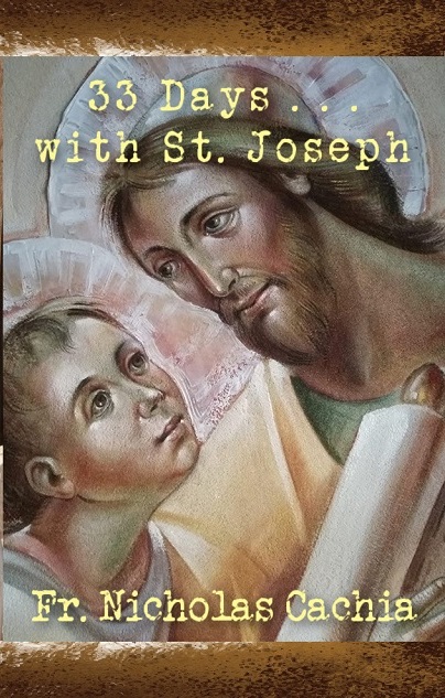 33 Days … with St. Joseph by Fr. Nicholas Cachia