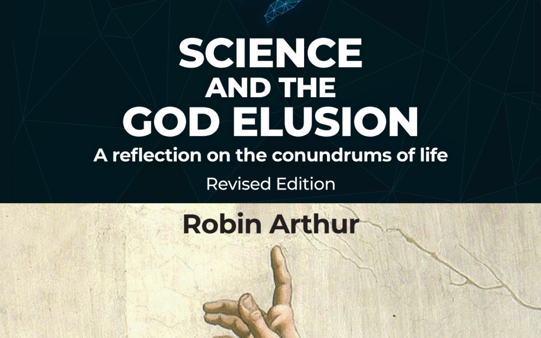 Science and the God Elusion: A Reflection on the Conundrums of Life