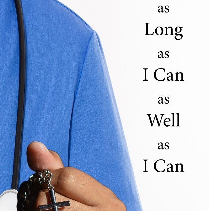 Living as Long as I Can as Well as I Can by James Pomeroy