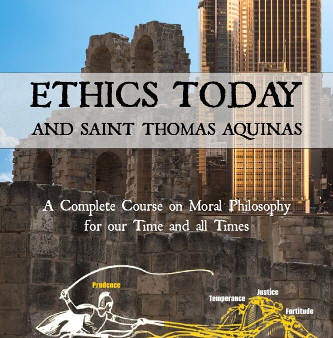Ethics Today and Saint Thomas Aquinas