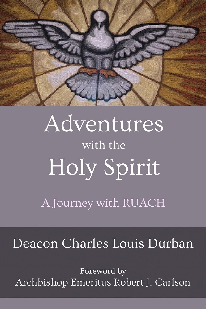 Adventures with the Holy Spirit: A Journey with RUACH