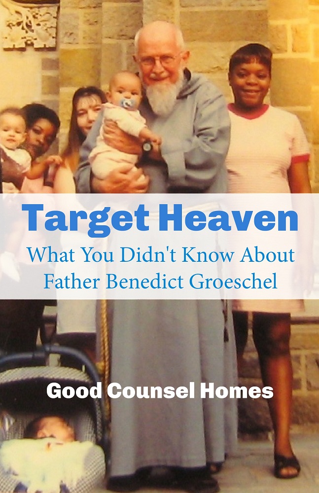 Target Heaven: What You Didn’t Know about Father Benedict Groeschel