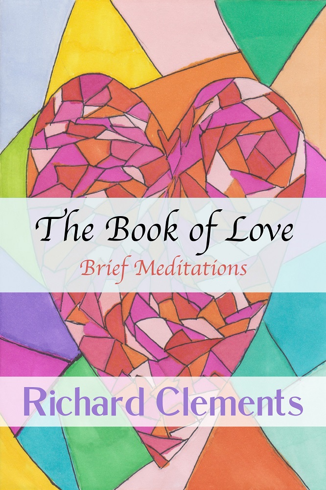 The Book of Love: Brief Meditations