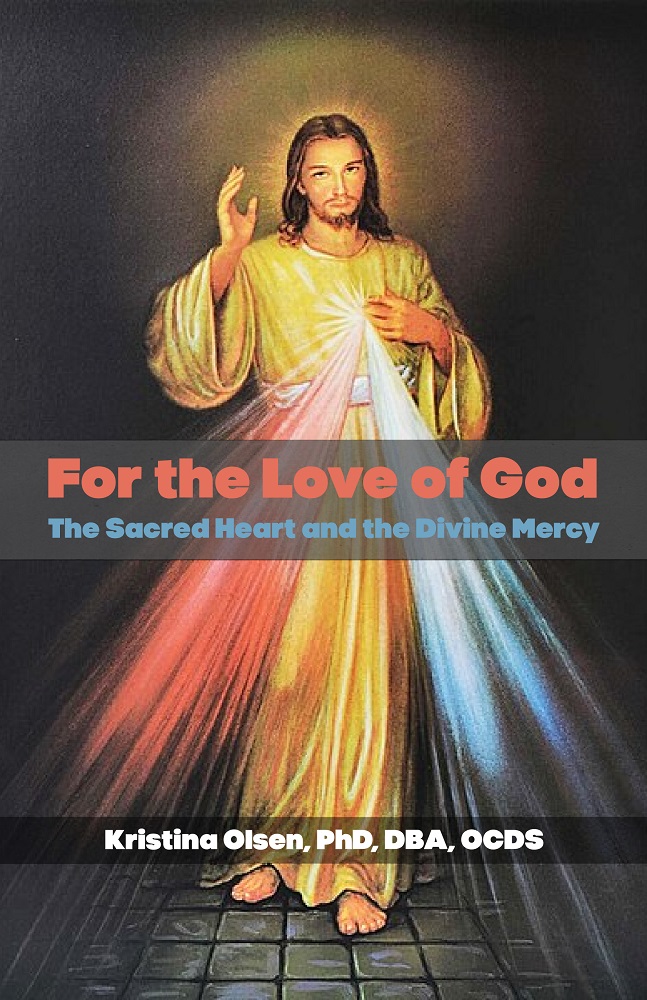 For the Love of God: The Sacred Heart and the Divine Mercy