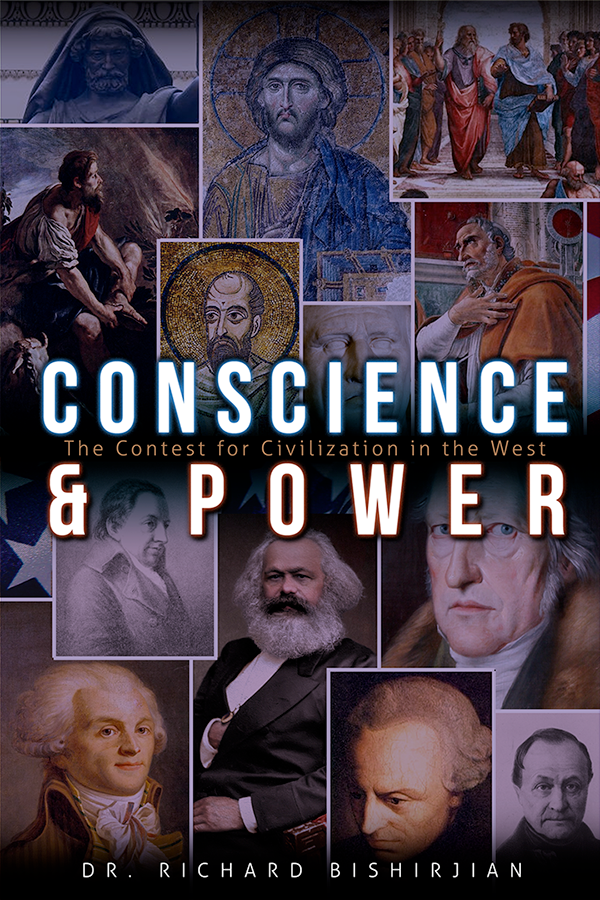 Conscience and Power: The Contest for Civilization in the West