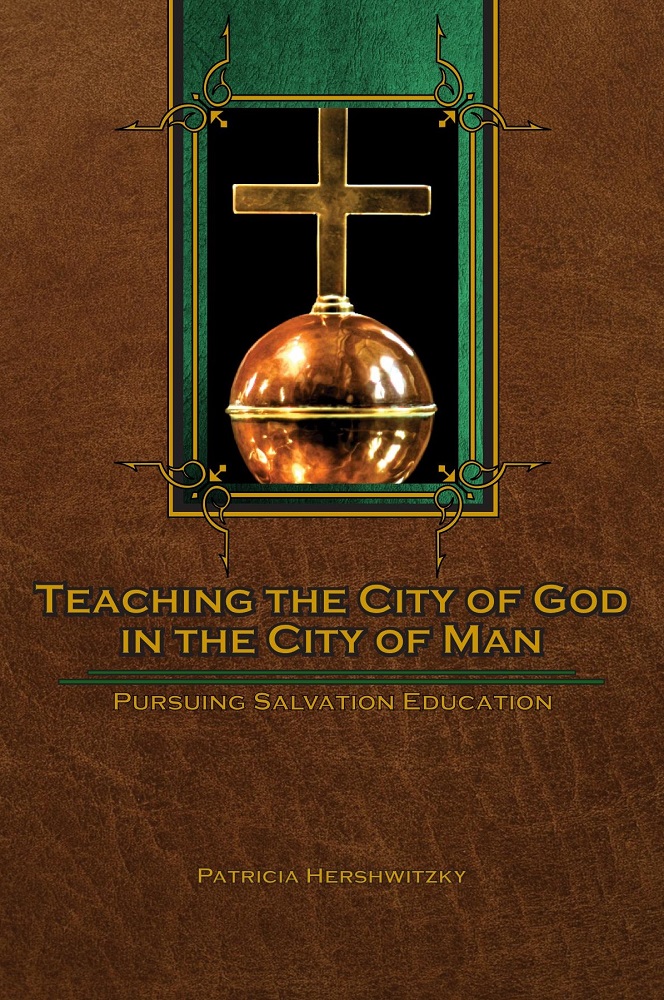 Teaching the City of God in the City of Man: Pursuing Salvation Education