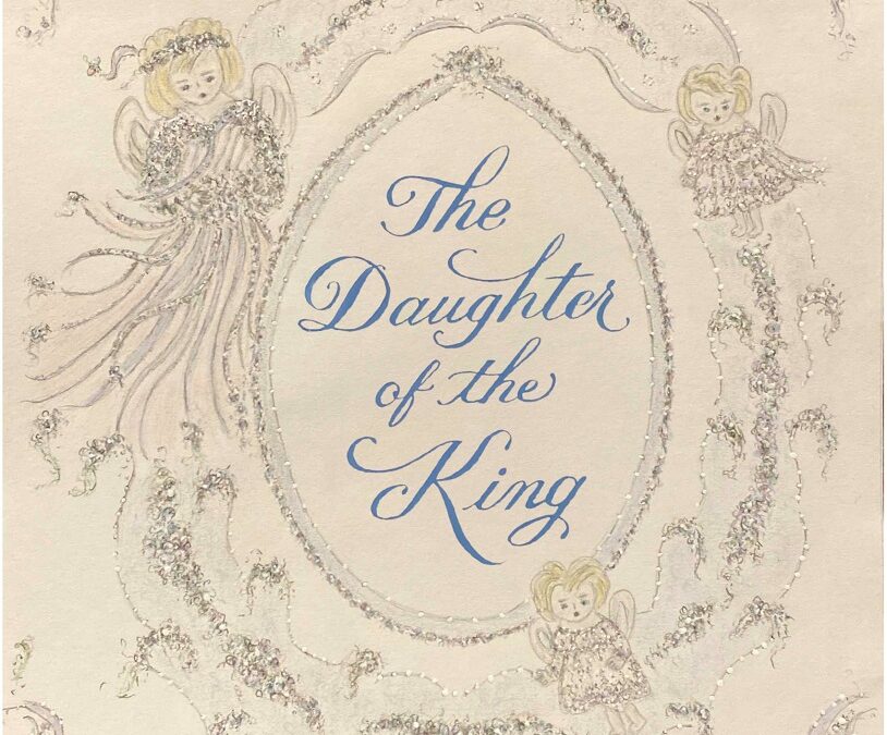 The Daughter of the King by Dorothy Cusick