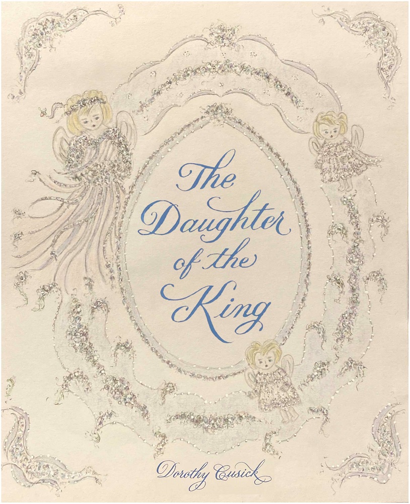 The Daughter of the King by Dorothy Cusick