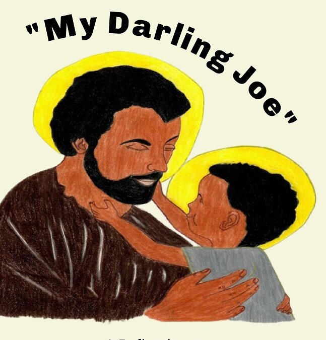 “My Darling Joe”: A Reflection on a Personal Relationship with Saint Joseph