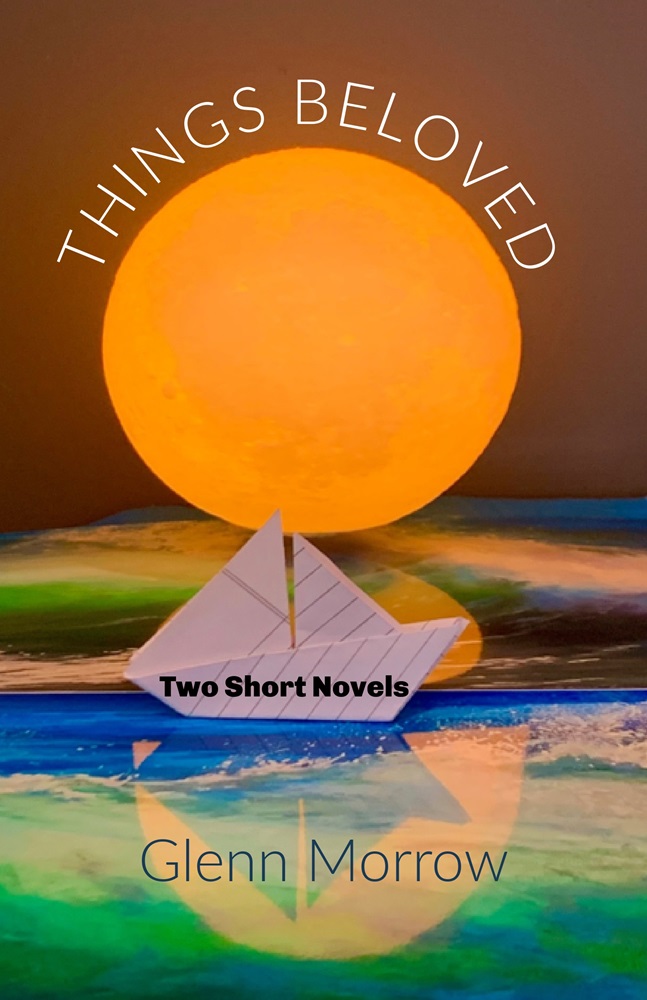 Things Beloved: Two Short Novels