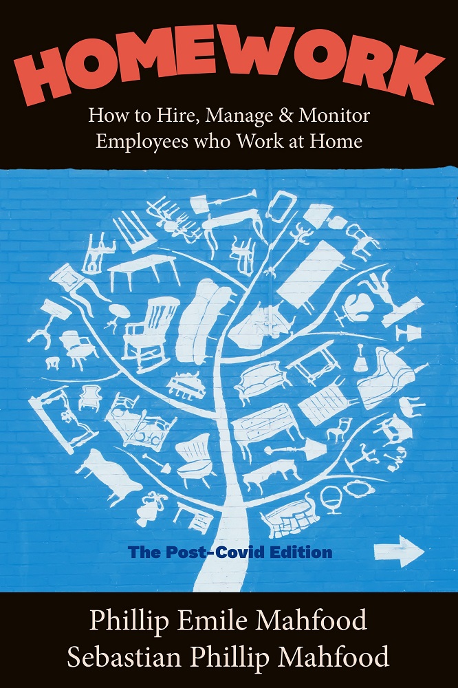 Homework: How to Hire, Manage & Monitor Employees who Work at Home