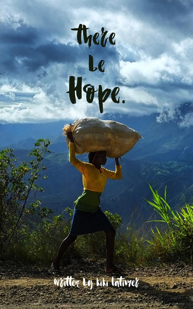 There be Hope: Islands of Hope, My Memoir of Haiti, & The Hopeful Coconut