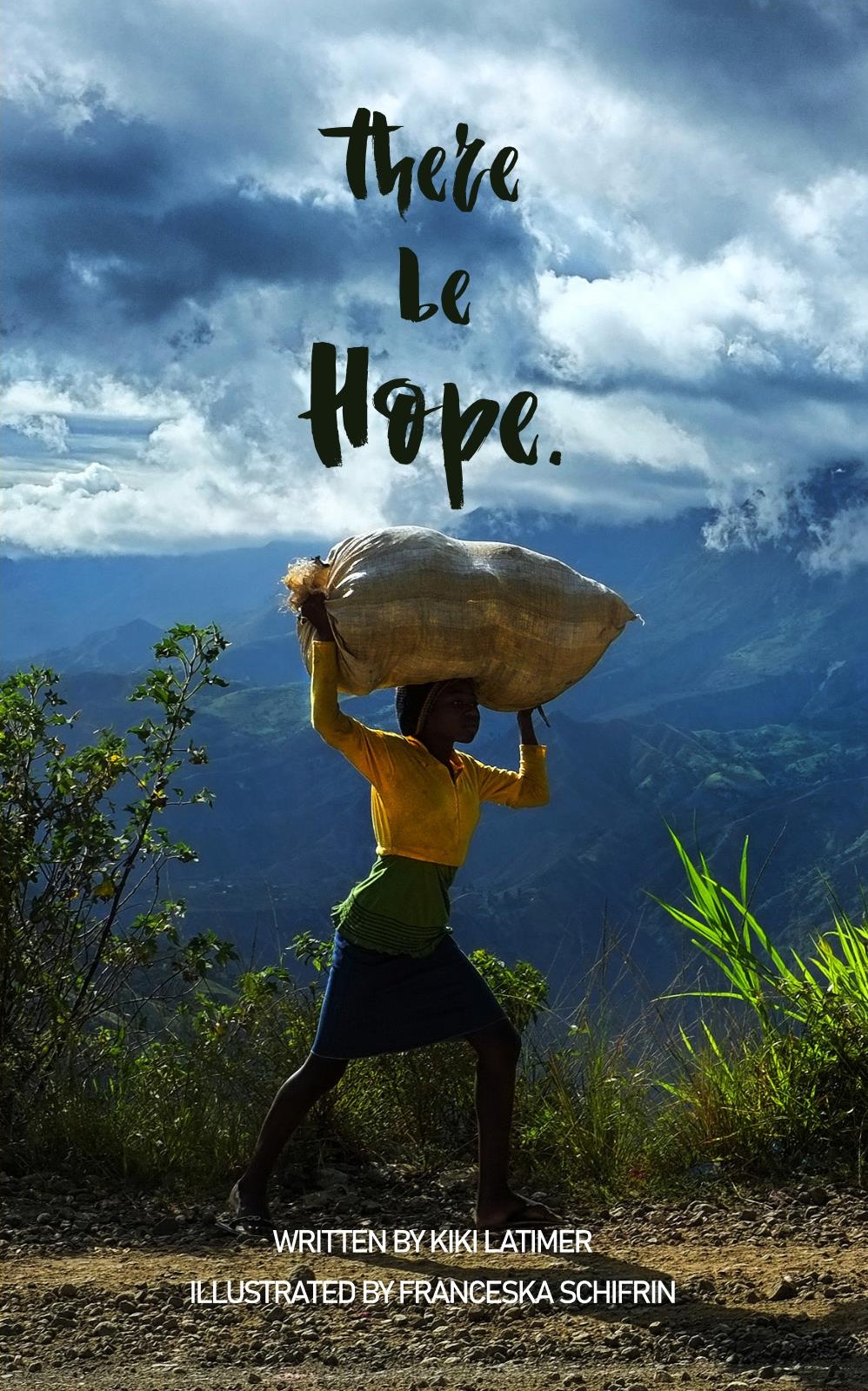 There be Hope: Islands of Hope, My Memoir of Haiti, & The Hopeful Coconut