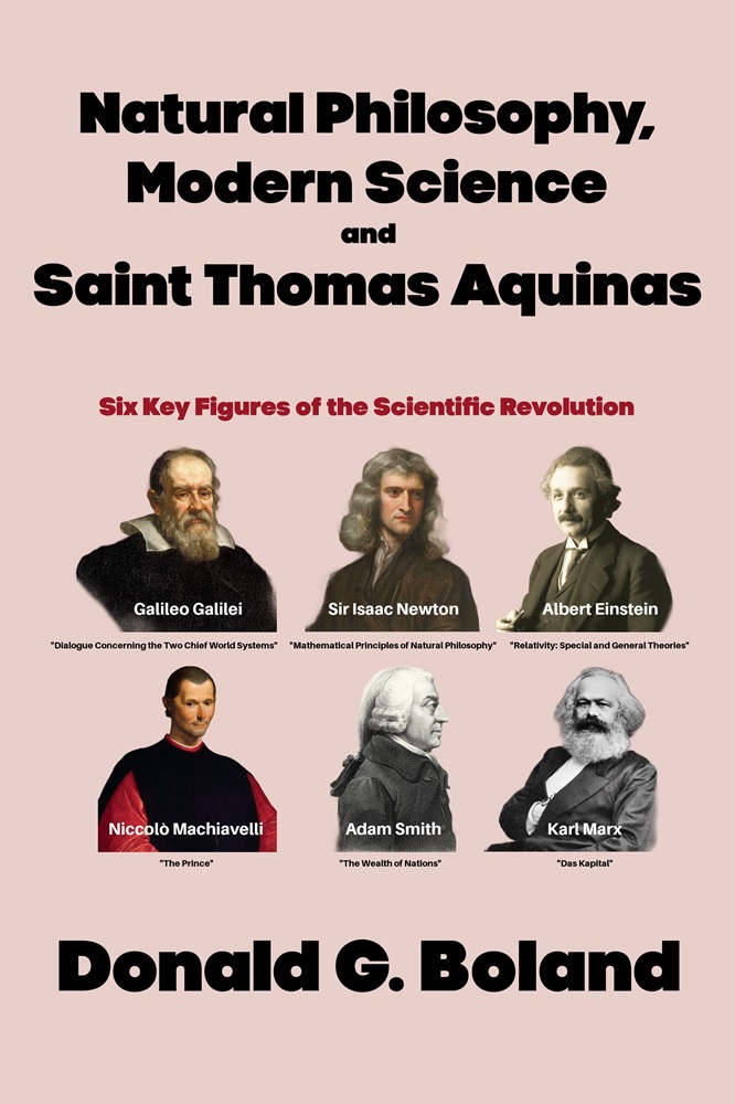 Natural Philosophy, Modern Science and Saint Thomas Aquinas by Donald Boland