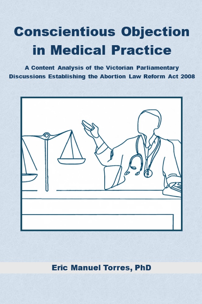 Conscientious Objection in Medical Practice by Eric Manuel Torres, PhD