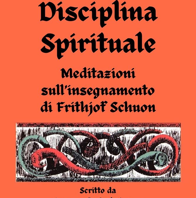 La disciplina spirituale: Meditazioni sull’insegnamento di Frithjof Schuon por James S. Cutsinger