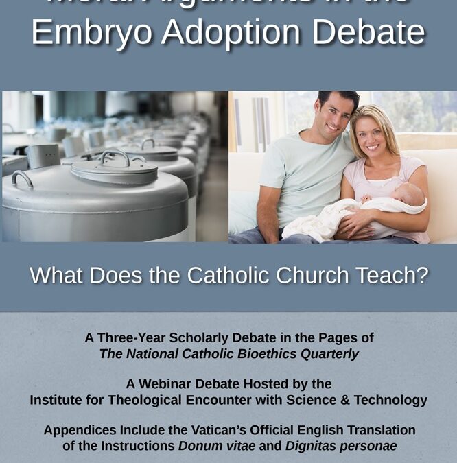 A Handbook on the Moral Arguments in the Embryo Adoption Debate