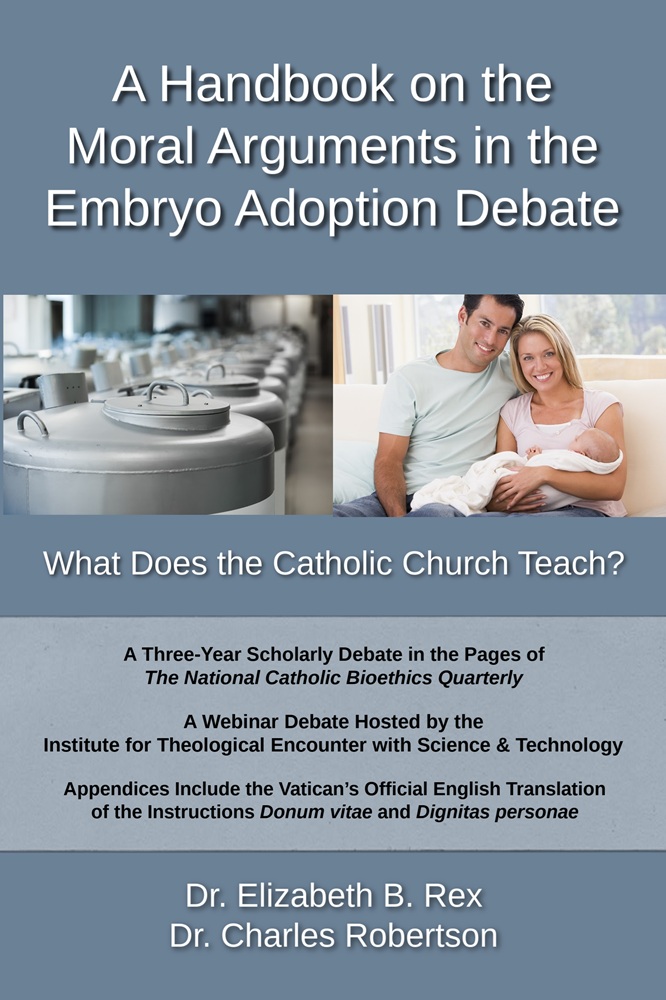 A Handbook on the Moral Arguments in the Embryo Adoption Debate