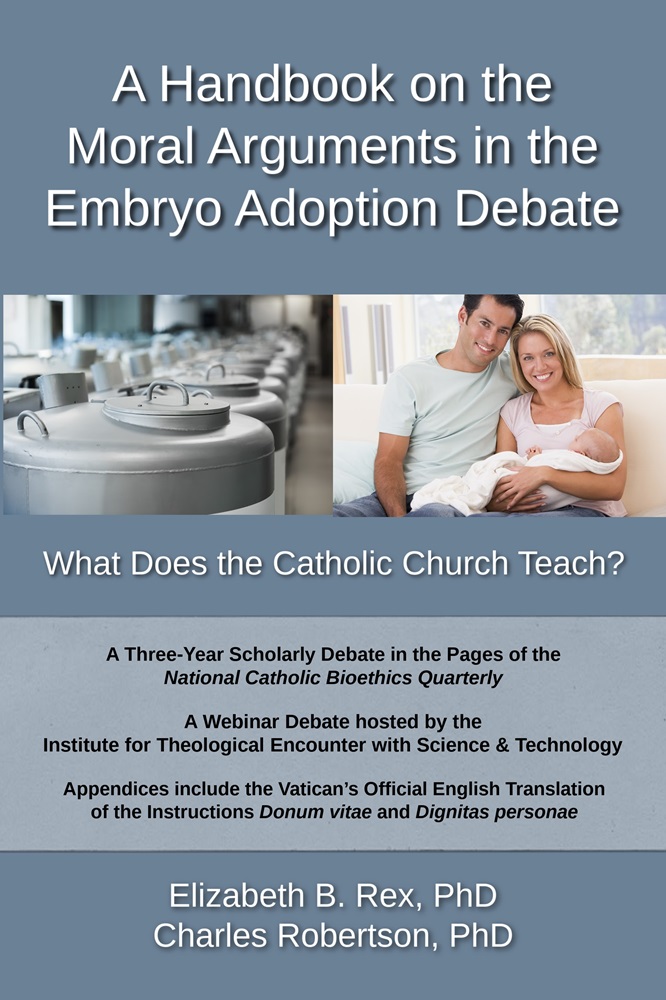 A Handbook on the Moral Arguments in the Embryo Adoption Debate