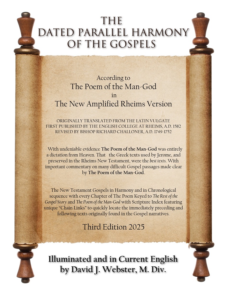 The Dated Parallel Harmony of the Gospels by David J. Webster