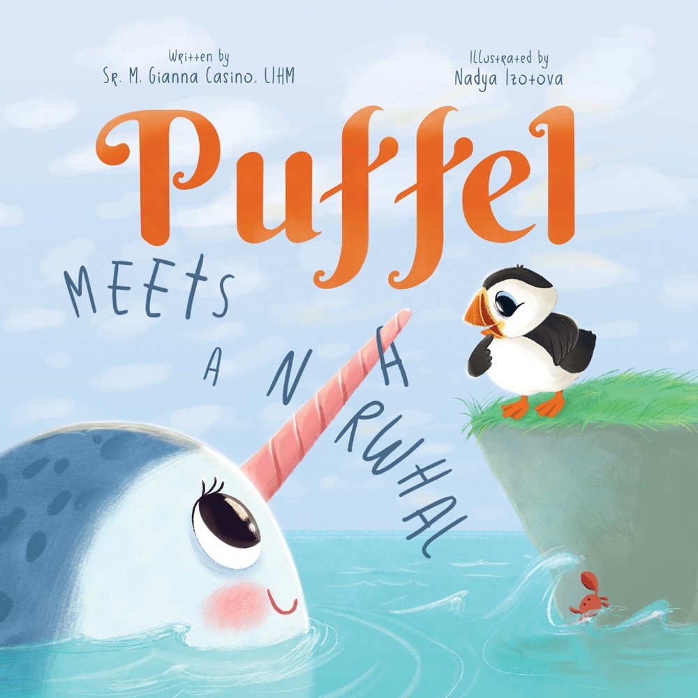 Puffel Meets a Narwhal by Sr. Gianna Casino, LIHM, Illustrated by Nadya Izotova