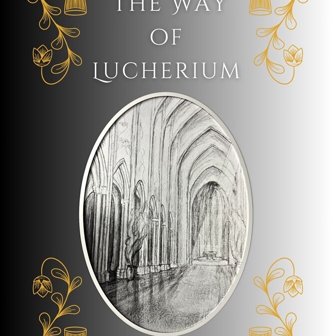 The Way of Lucherium by Christopher J. Rziha