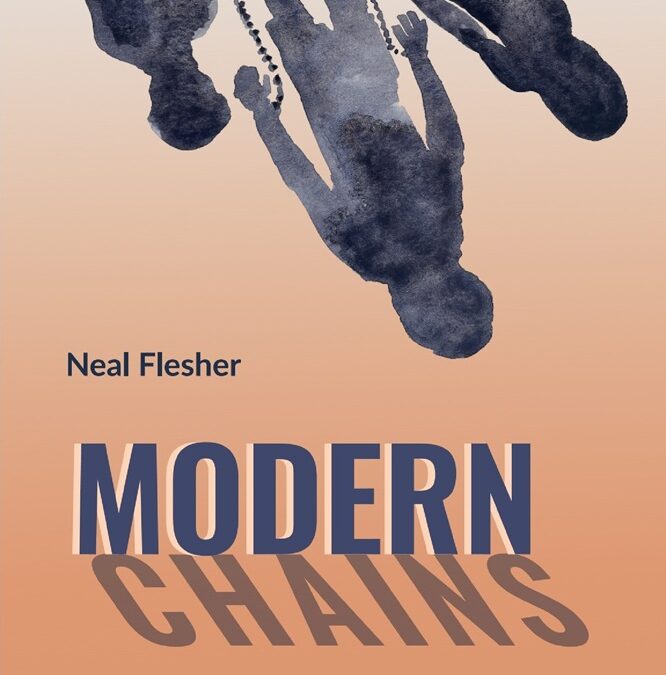 Modern Chains: The Invisible Shackles of Economic Slavery by Neal Flesher