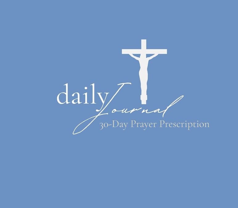 Daily Journal: 30-day Prayer Prescription by Gina Witt