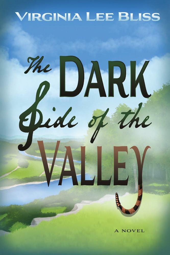 The Dark Side of the Valley by Virginia Lee Bliss