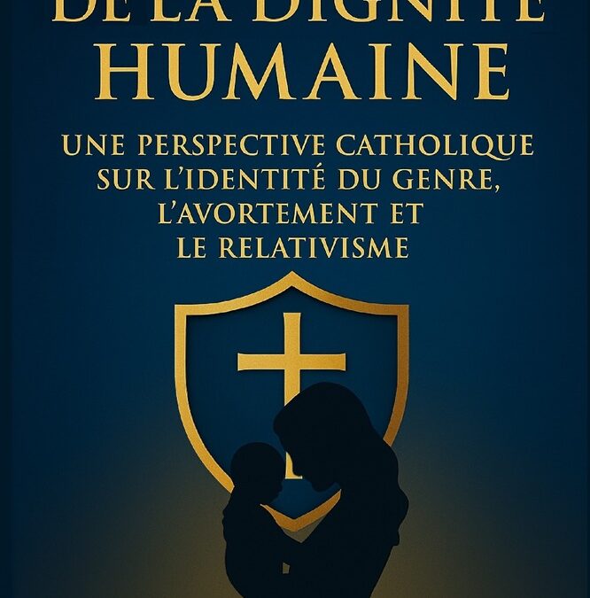 En Défense de la Dignité Humaine par Marie Brousseau