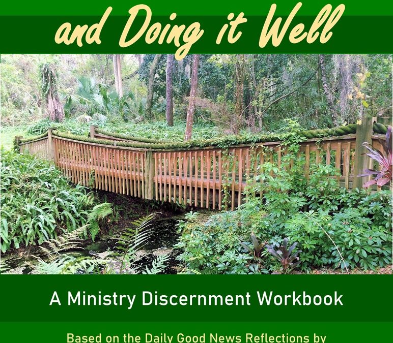 Knowing God’s Will and Doing it Well: A Ministry Discernment Workbook by Terry A. Modica