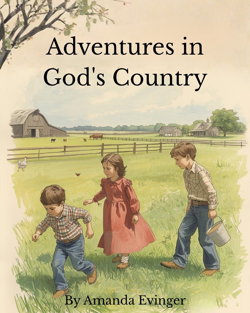 Adventures in God’s Country by Amanda Evinger