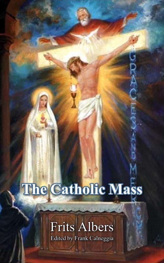 The Catholic Mass by Frits Albers