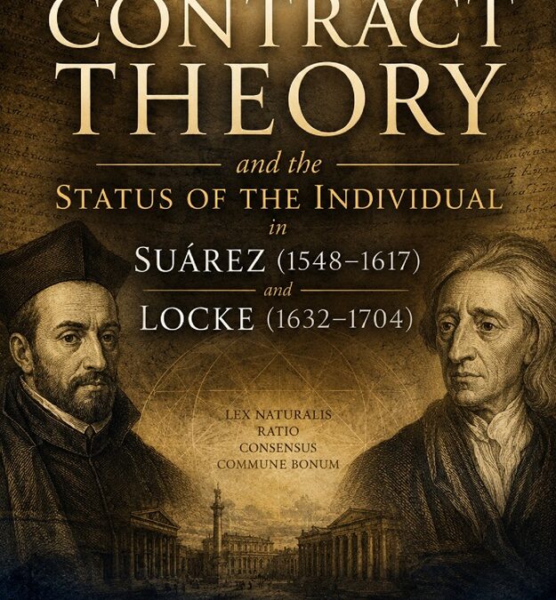 Contract Theory and the Status of the Individual in Suarez (1548˗1617) and Locke (1632-1704) by Jean-Paul Coujou
