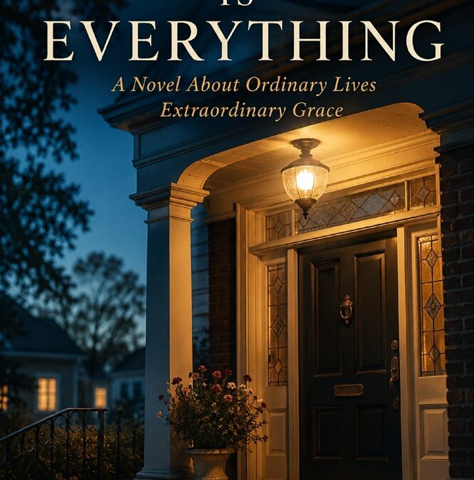 Lighting is Everything: A Novel about Ordinary Lives, Extraordinary Grace by Glenn Morrow