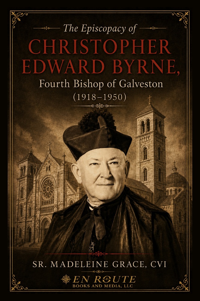 The Episcopacy of Christopher Edward Byrne, Fourth Bishop of Galveston (1918-1950)