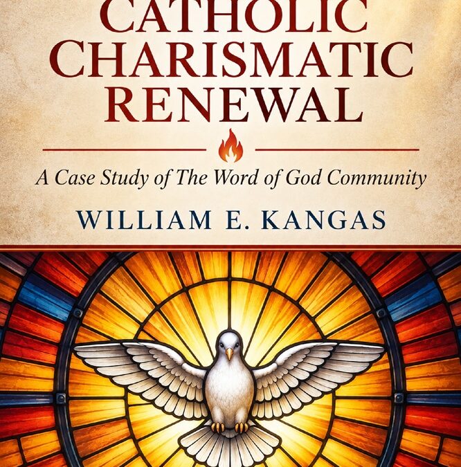 Worship in the Catholic Charismatic Renewal: A Case Study of the Word of God Community by William E. Kangas